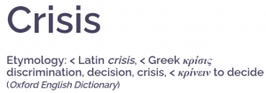 "Crisis" (and etymology of the word)