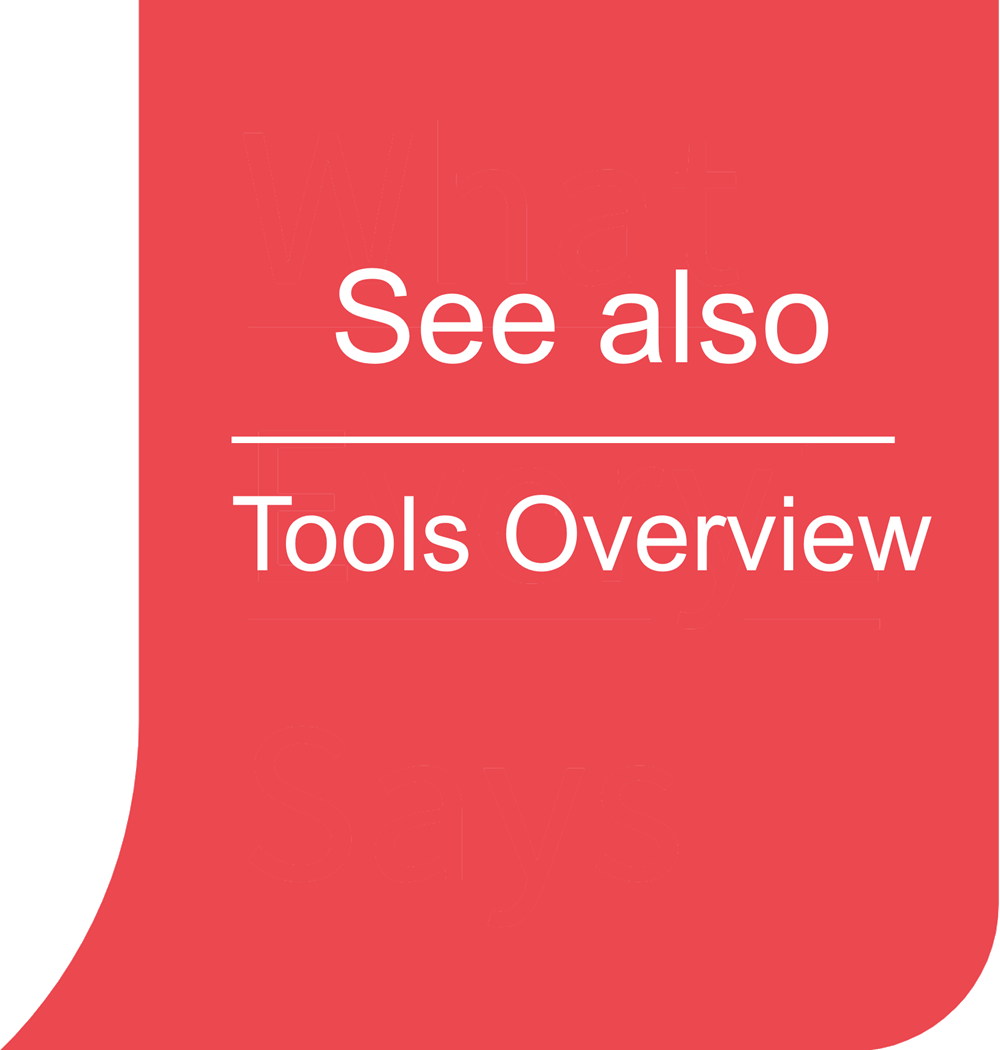 See also Tools Overview