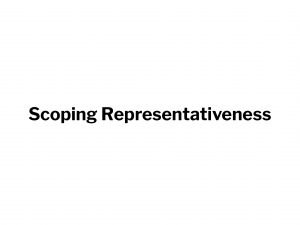 Scoping Representativeness Research Post title
